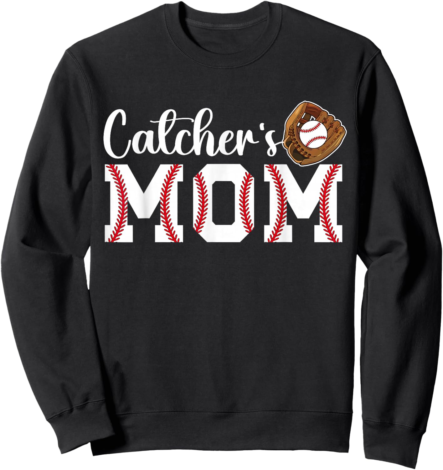Catcher's Mom Baseball Catcher Mom Baseball Catcher Mother Sweatshirt - Sweatshirt | Black