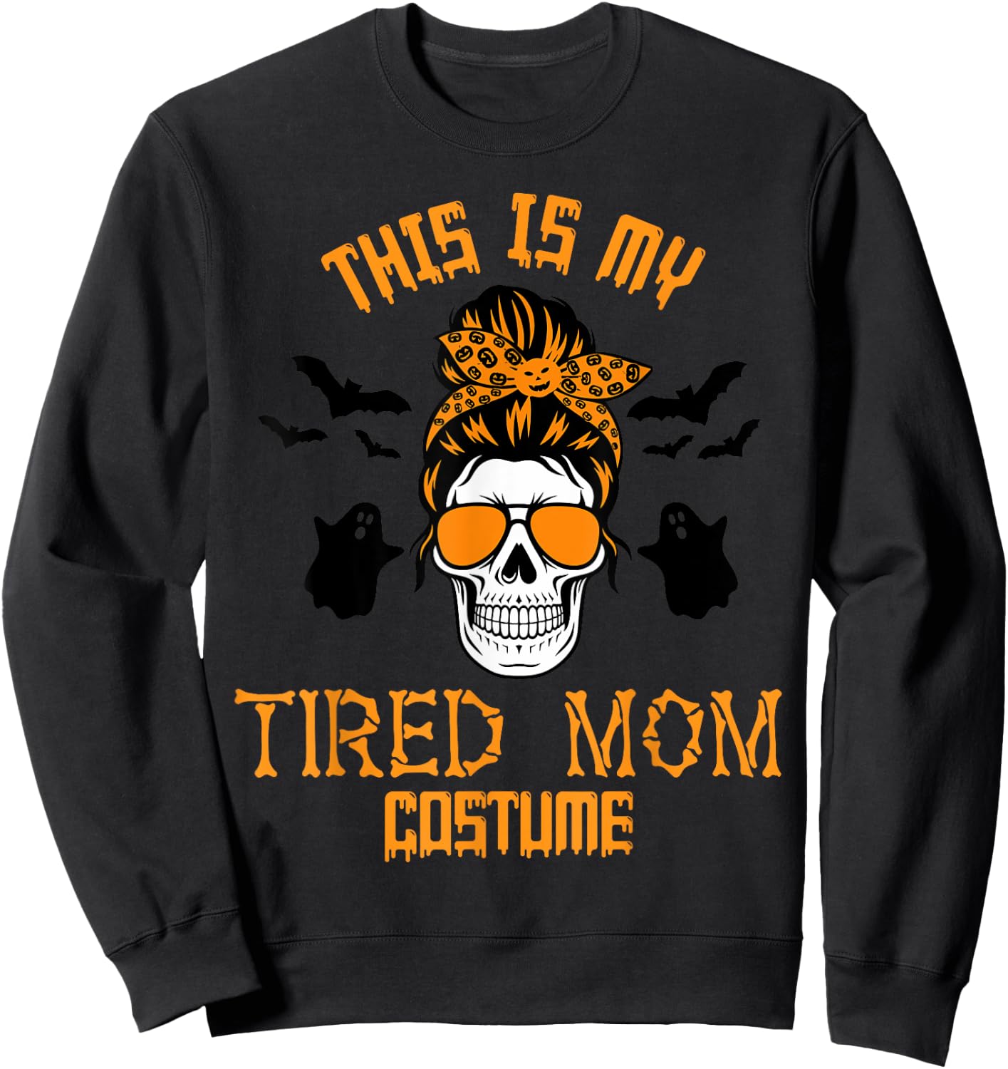 This Is My Tired Mom Halloween Costume Messy Hair Skeleton Sweatshirt - Sweatshirt | Black