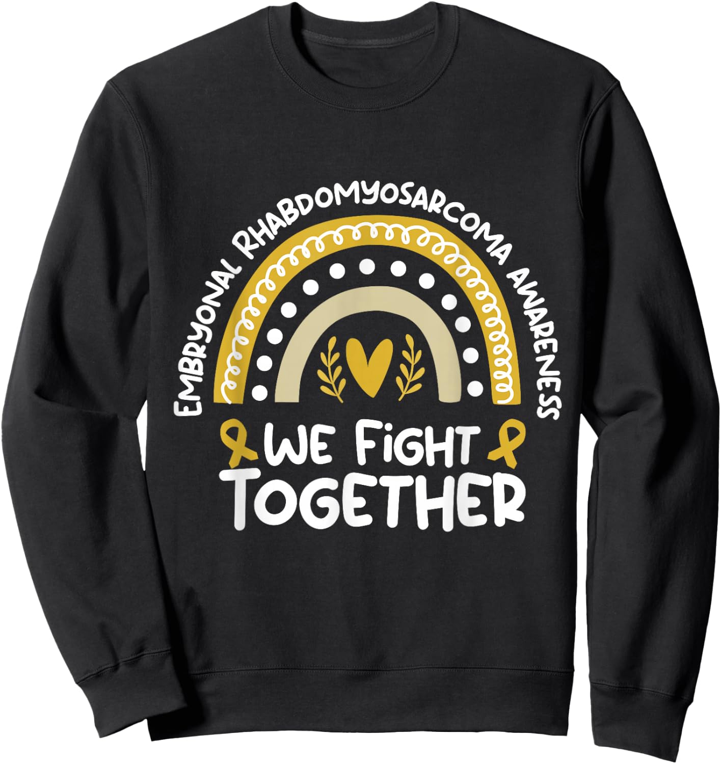 We Fight Together | Embryonal Rhabdomyosarcoma Awareness Sweatshirt - Sweatshirt | Black