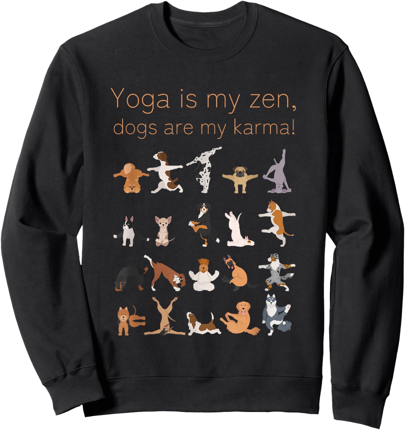 Yoga Zen Dogs Karma For Dog and Yoga Lovers Sweatshirt - Sweatshirt | Black