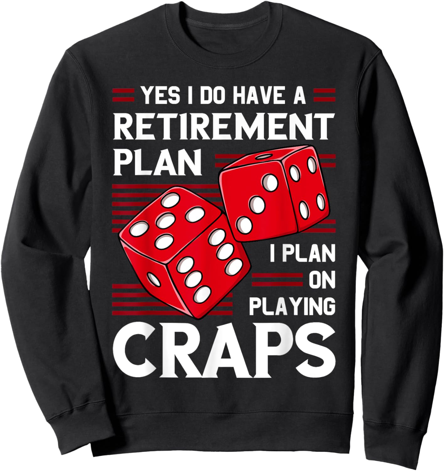 Craps Table Crapshooting Strategy Rules Game Dice Board Sweatshirt - Sweatshirt | Black