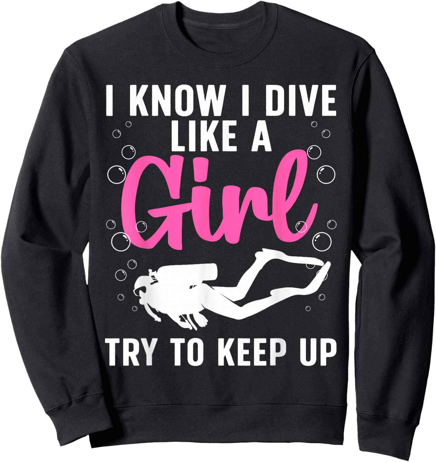 Cool Scuba Diving Girls Rescue Diver Ocean Divers Sweatshirt - Sweatshirt | Black