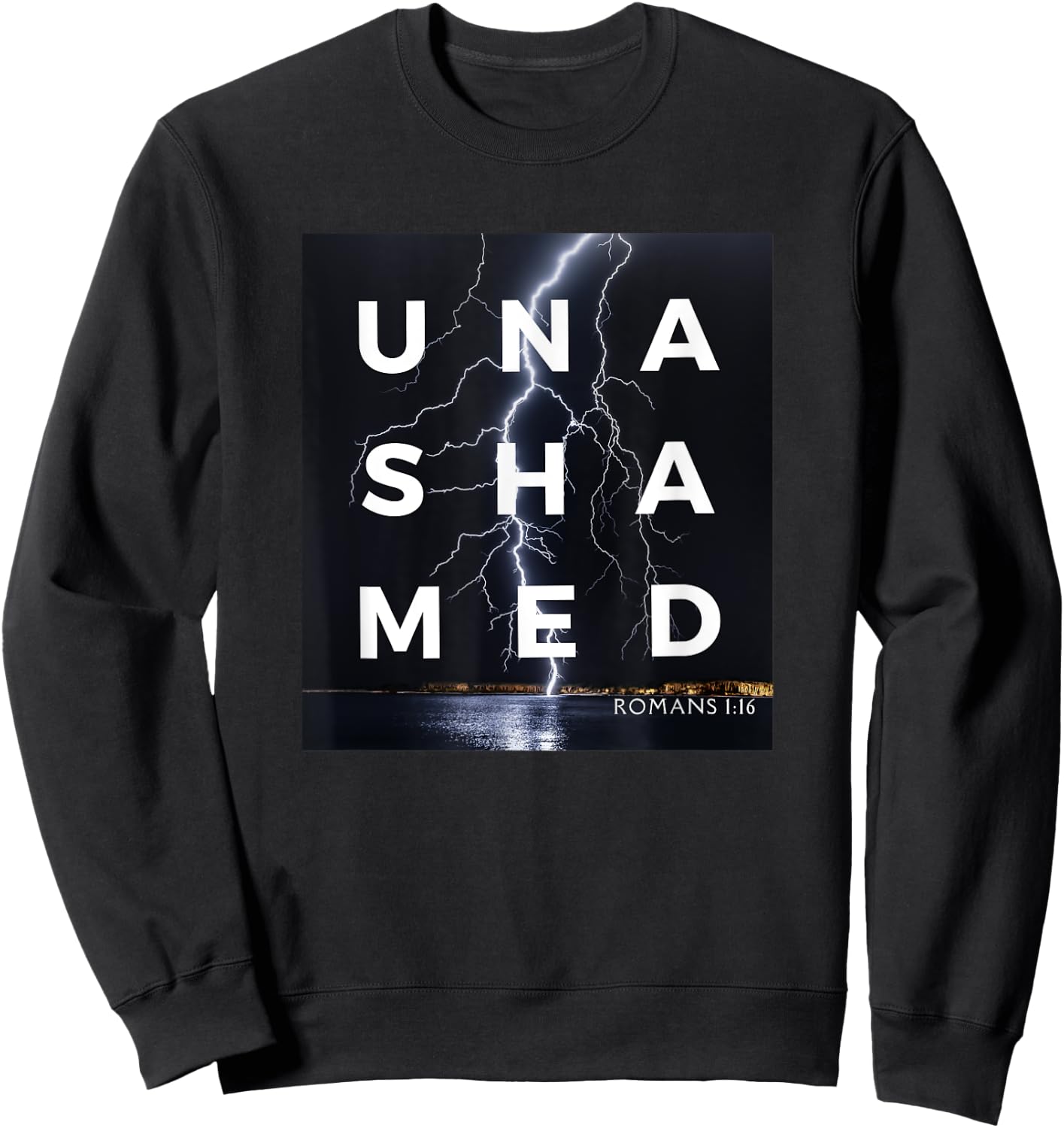 Unashamed of the Gospel , Romans 116 Christian Bold Sweatshirt - Sweatshirt | Black