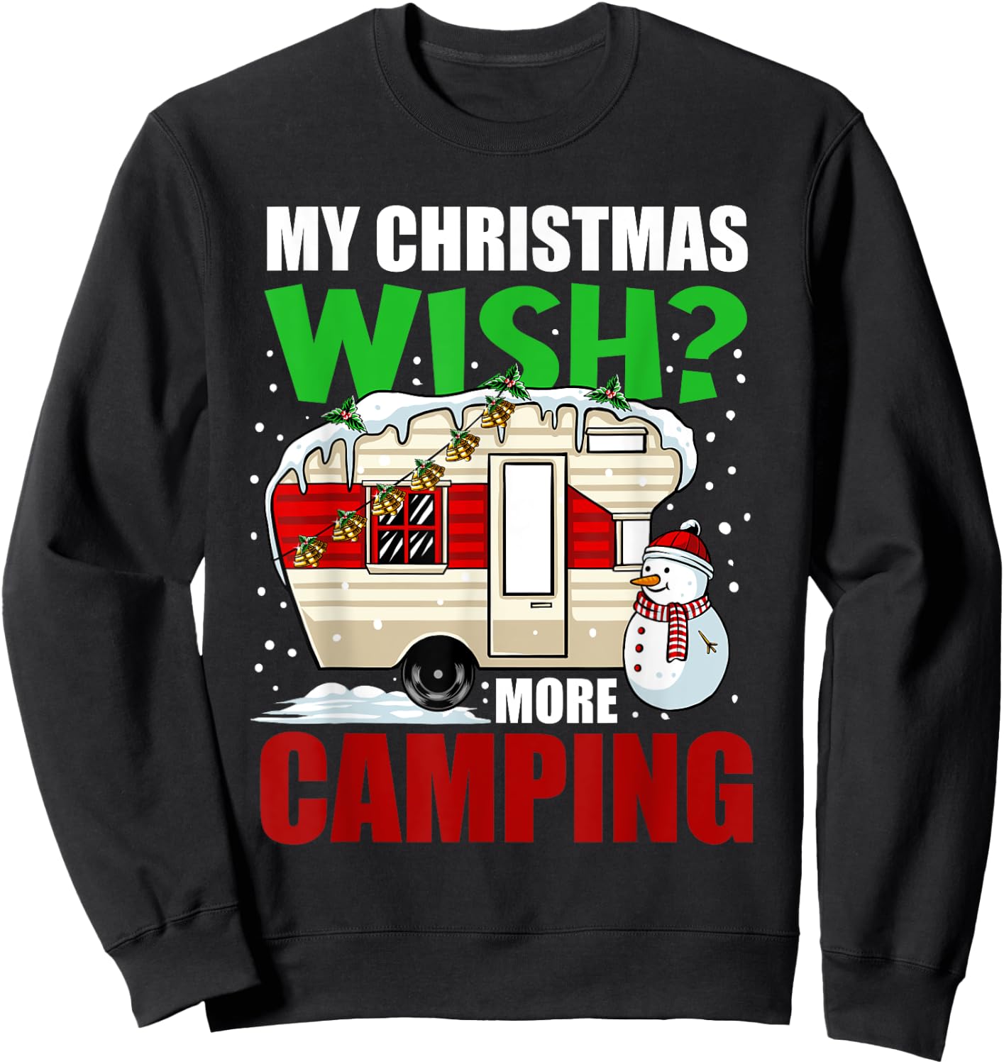 My Christmas Wish More Camping Pajama Cool X-Mas Camper Sweatshirt - Sweatshirt | Black