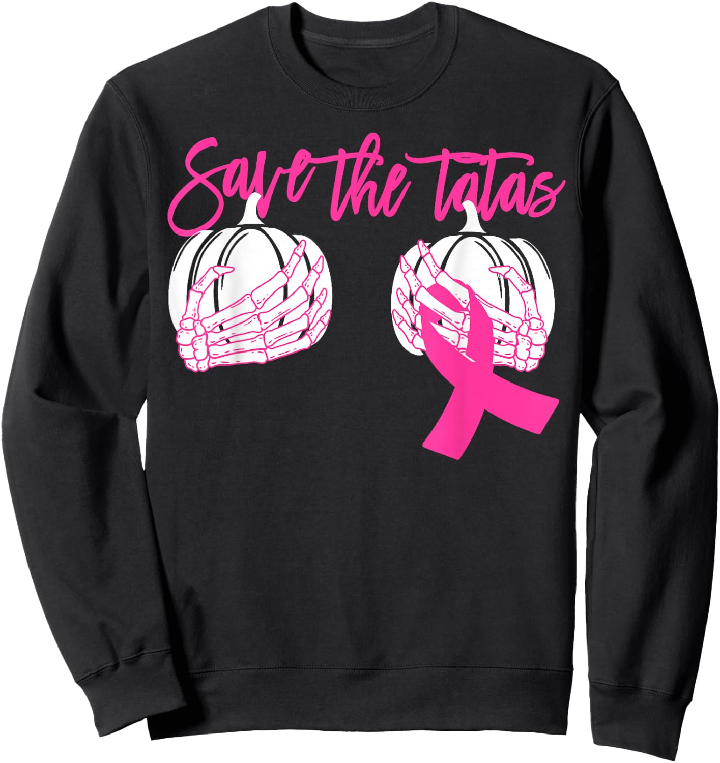 Save The Tatas Pumpkin Women Breast Cancer Awareness Sweatshirt - Sweatshirt | Black