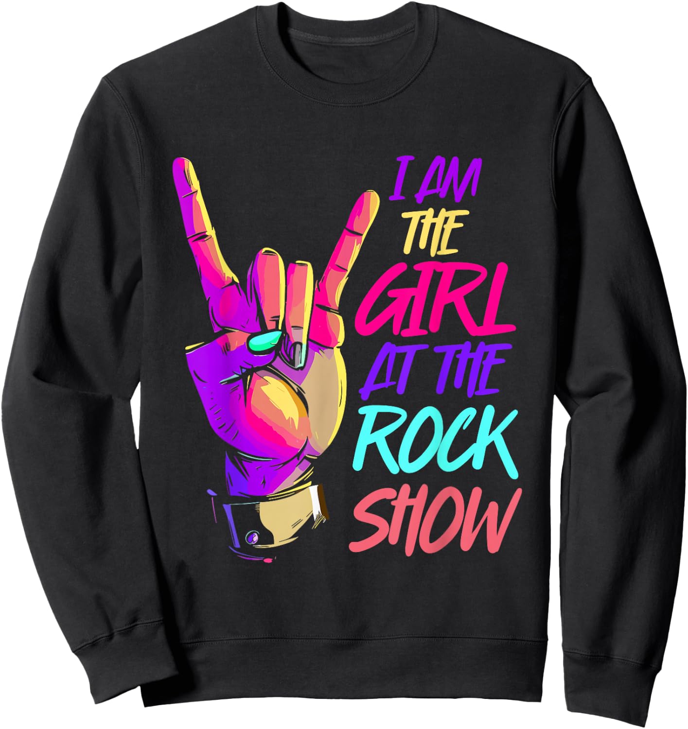 Vintage I Am The Girl At The Rock Show - Retro Rock Music Sweatshirt - Sweatshirt | Black