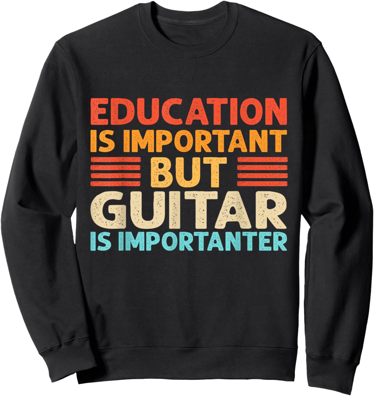 Education is important but Guitar is importanter Sweatshirt - Sweatshirt | Black