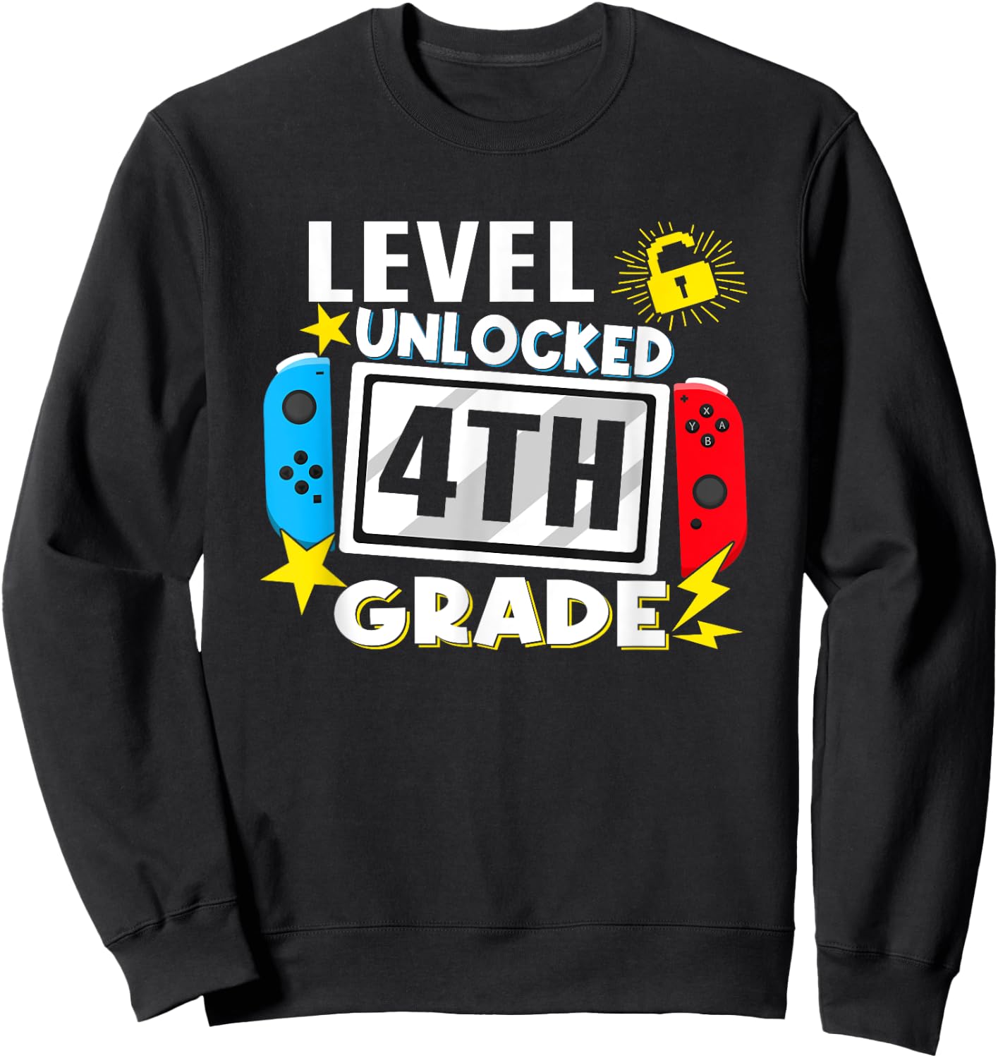 First Day Of 4th Grade Level Unlocked Game Back To School Sweatshirt - Sweatshirt | Black