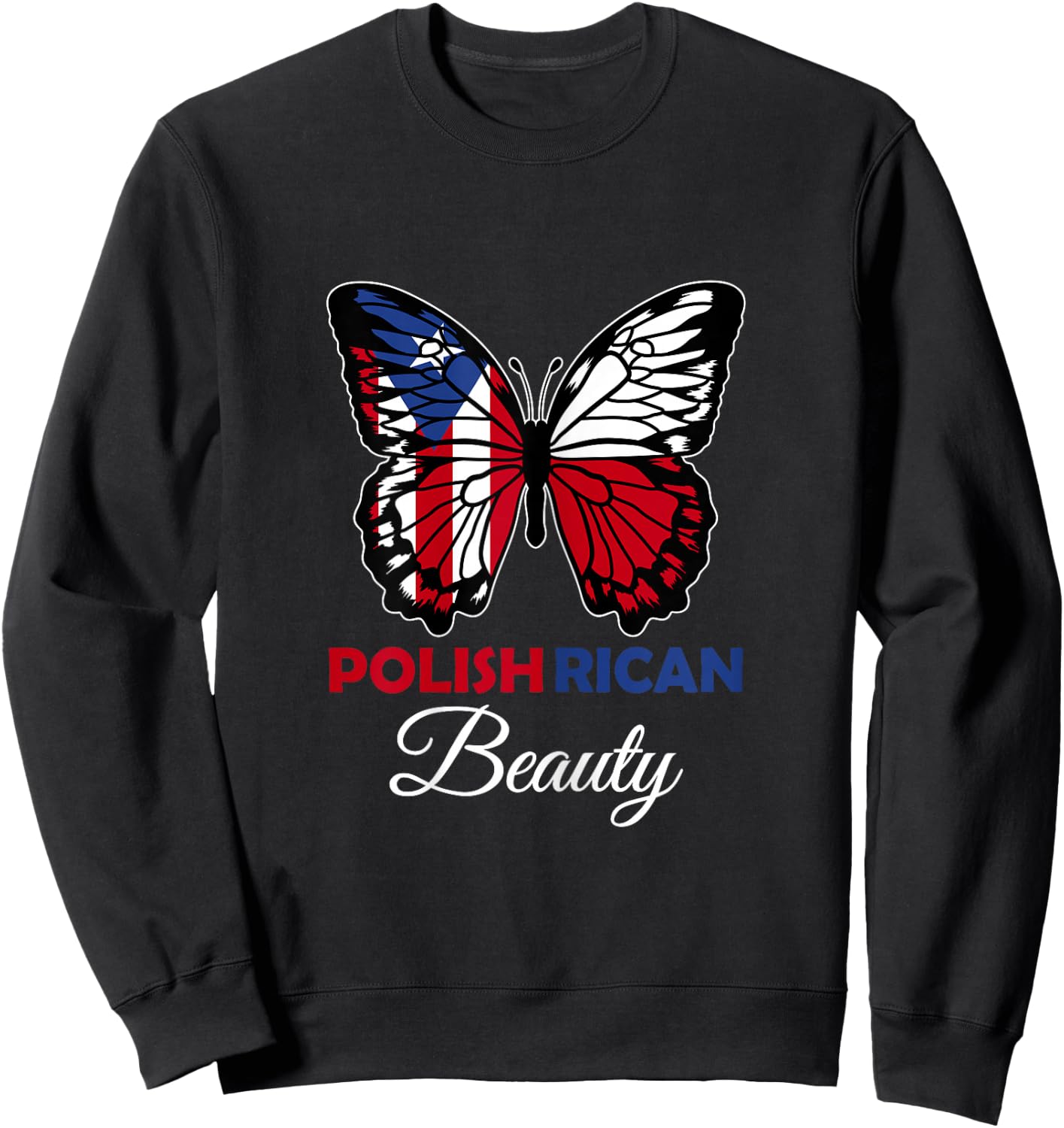 Polish Rican Beauty Butterfly Puerto Rico and Polska Sweatshirt - Sweatshirt | Black