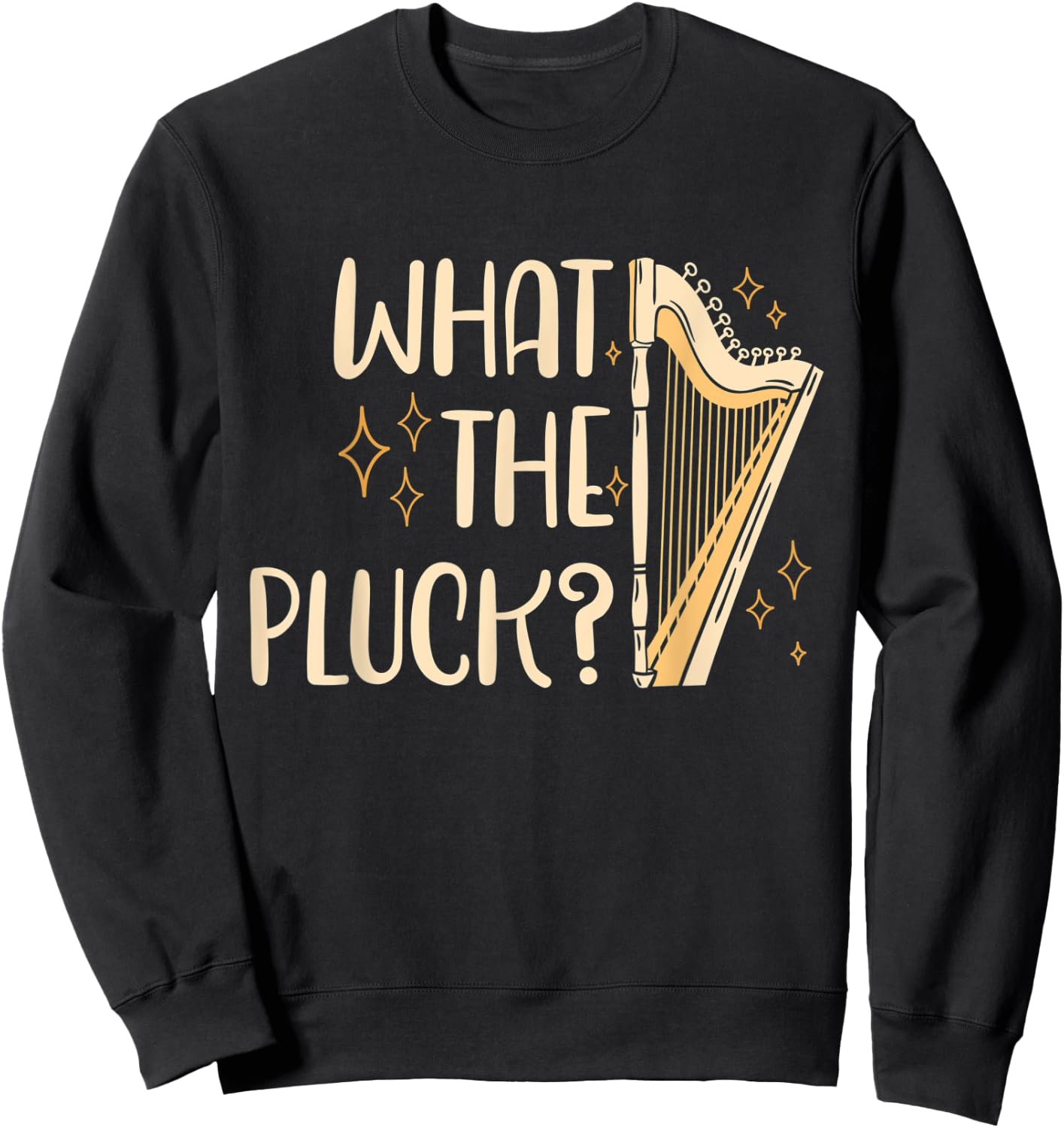 Harpist Harpists What The Pluck Sweatshirt - Sweatshirt | Black
