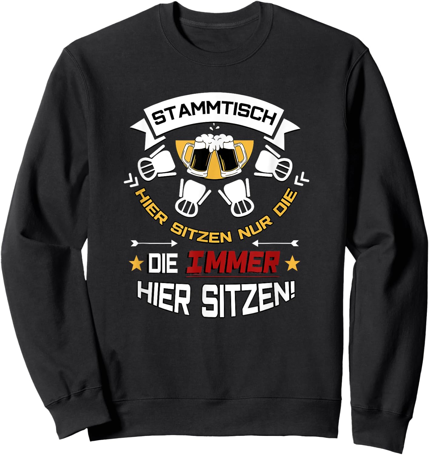 Stammtisch Beer Glasses Men & Women Beer Saying Sweatshirt - Sweatshirt | Black