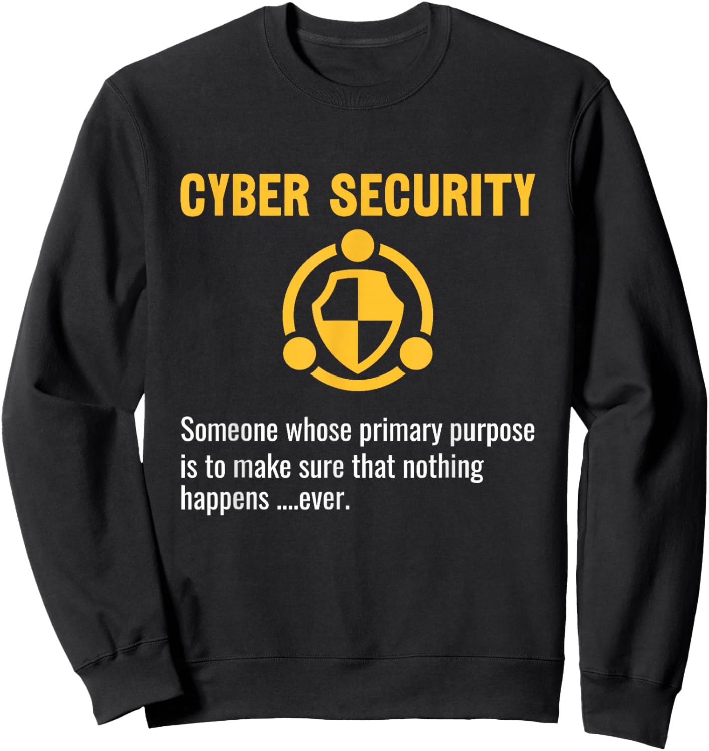 Cyber Security Experts Are Perfect Computer Programmer Sweatshirt - Sweatshirt | Black