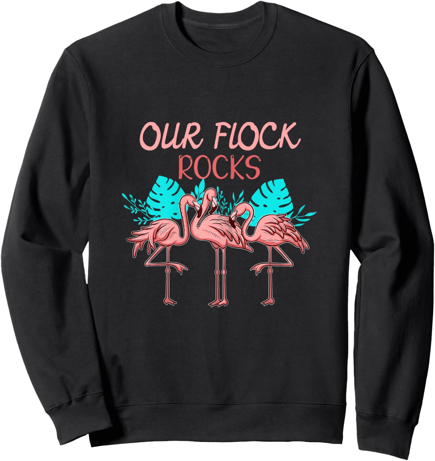 Funny Flamingo Family Mother Mom I Our Flock Rocks Sweatshirt - Sweatshirt | Black