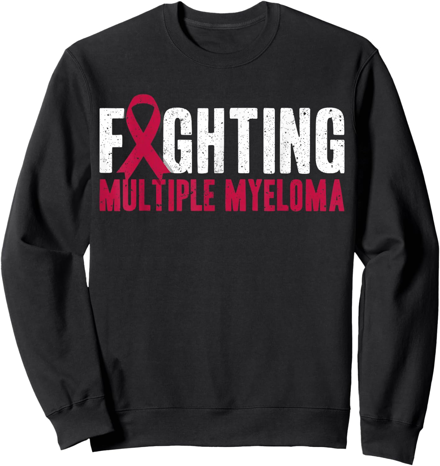 Awareness Fighting Multiple Myeloma Support Sweatshirt - Sweatshirt | Black