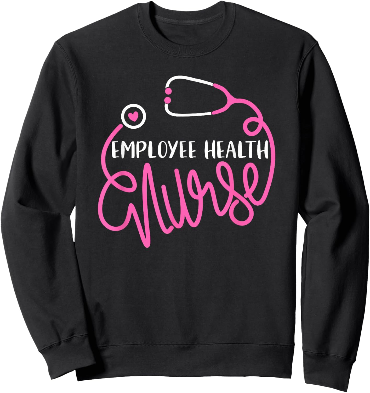 Employee Health Nurse Occupational Health Nursing Department Sweatshirt - Sweatshirt | Black