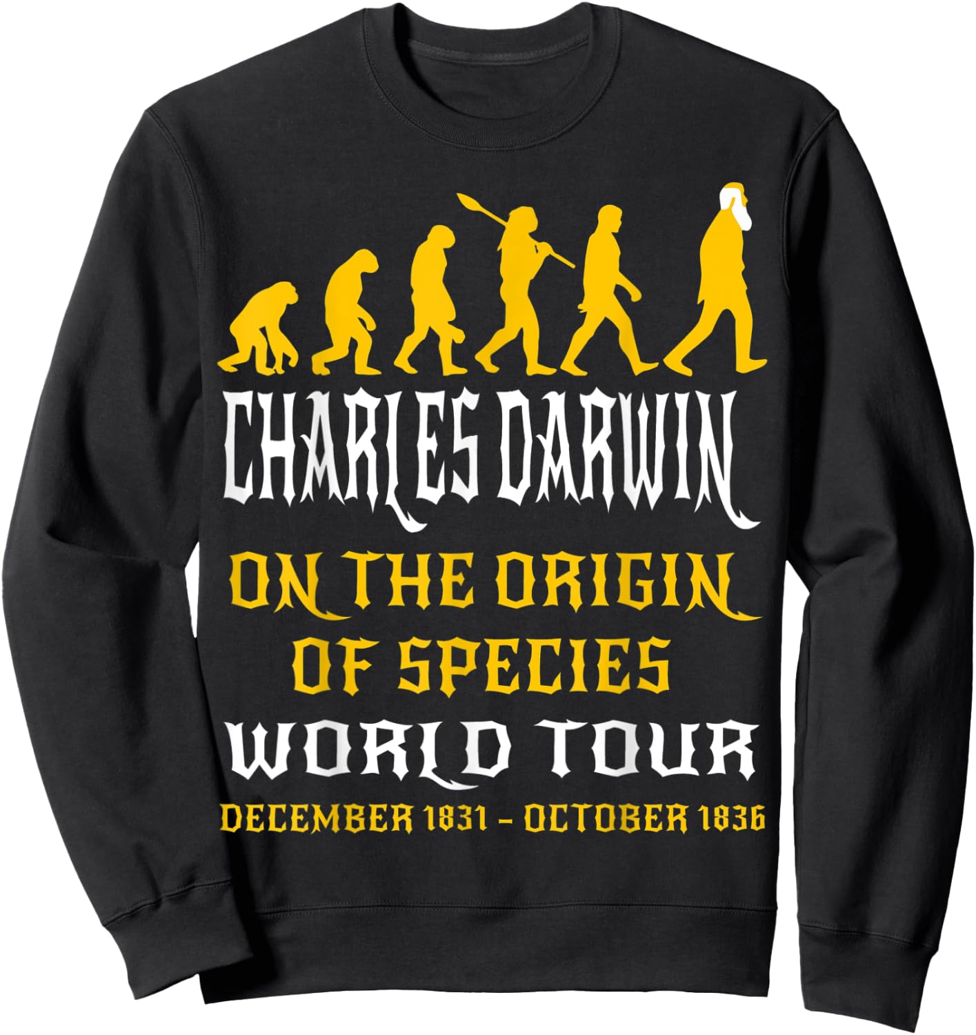 Charles Darwin Origin Species World Tour Evolve Science Geek Sweatshirt - Sweatshirt | Black