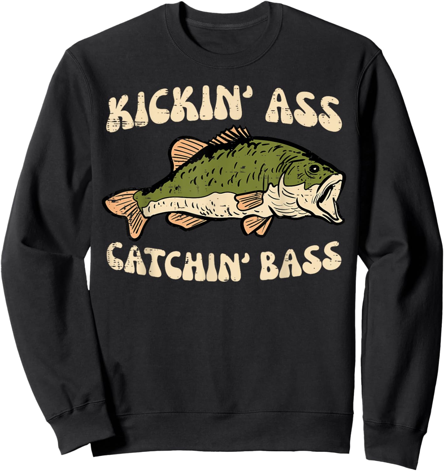 Fishing Kickin Catchin Bass Funny Fisherman Angler Men Women Sweatshirt - Sweatshirt | Black