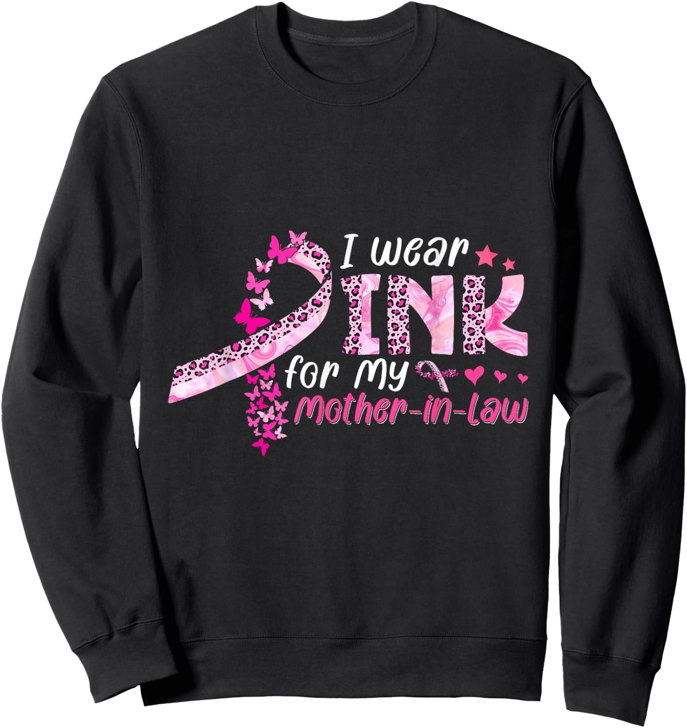 I Wear Pink For My Mother-In-Law Breast Cancer Awareness Sweatshirt - Sweatshirt | Black