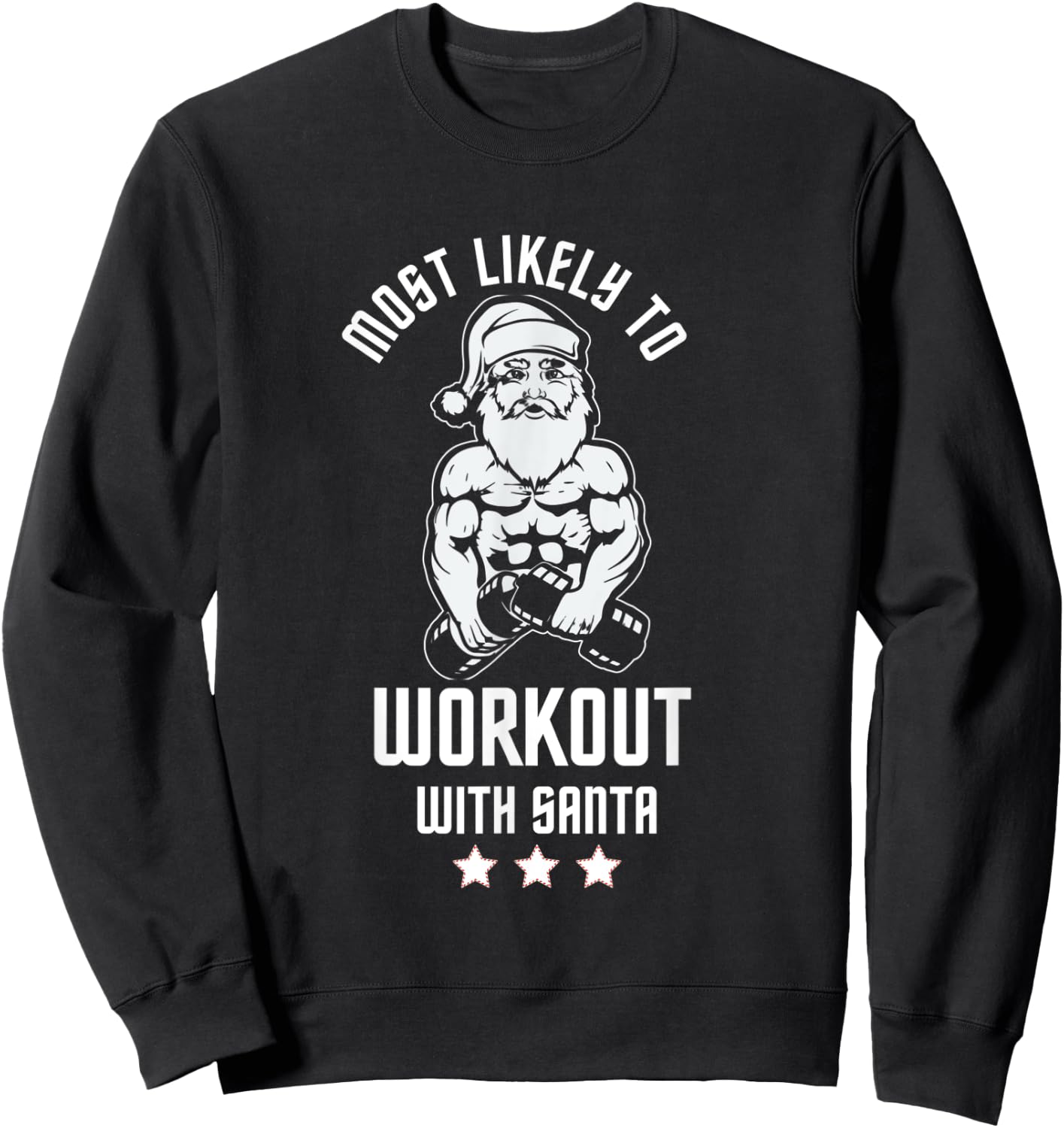 Most Likely To Work Out With Santa Red Family Xmas Holiday Sweatshirt - Sweatshirt | Black