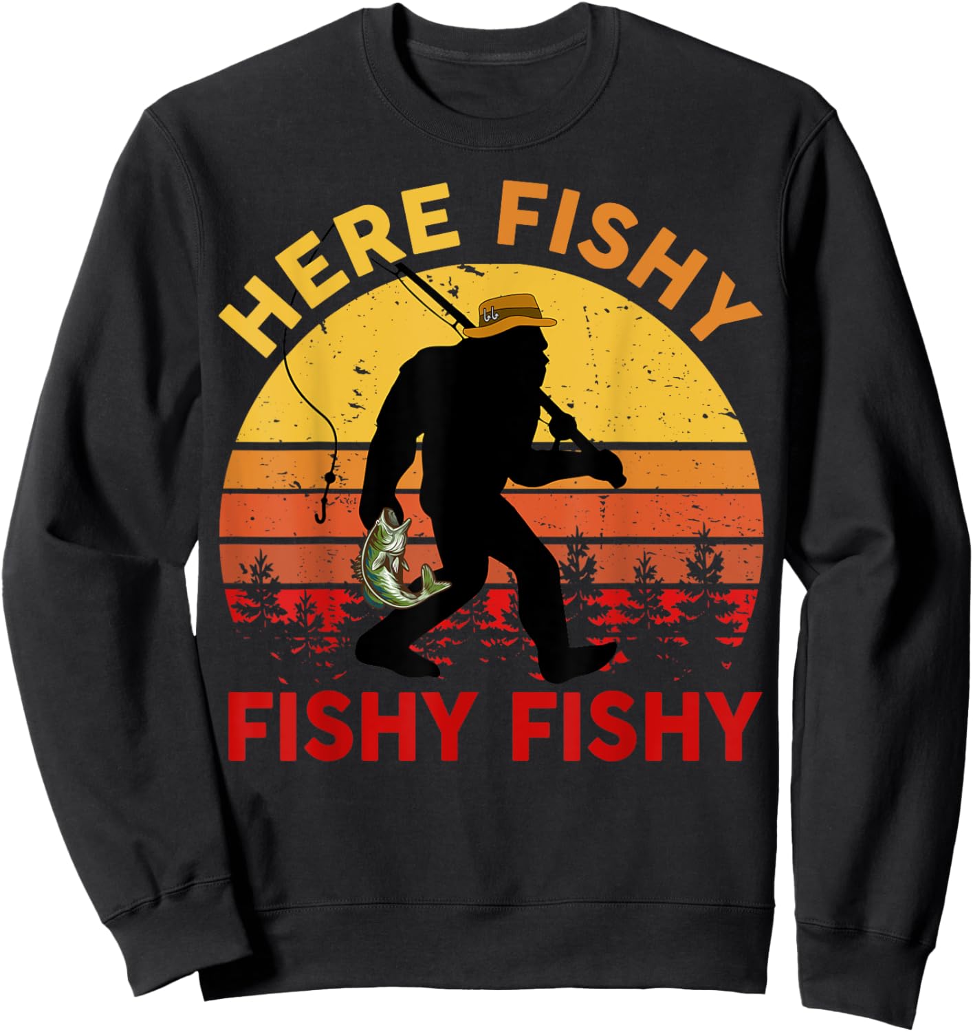 Here-Fishy Sasquatch Funny Bass Dad Toddler Bigfoot Fishing Sweatshirt - Sweatshirt | Black