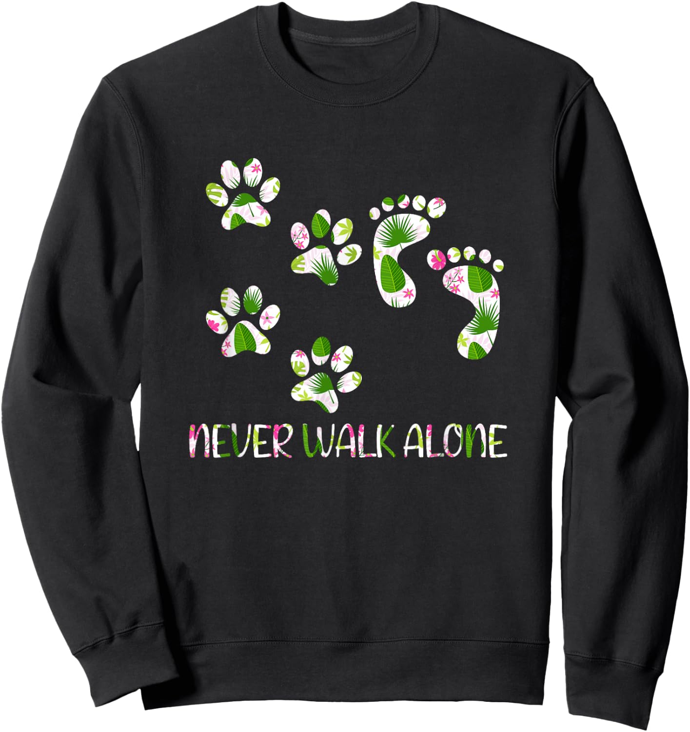 Never Walk a Alone Paw Dog Flower Dog Friends Dog Lover Men Women Girls Kids Sweatshirt - Sweatshirt | Black
