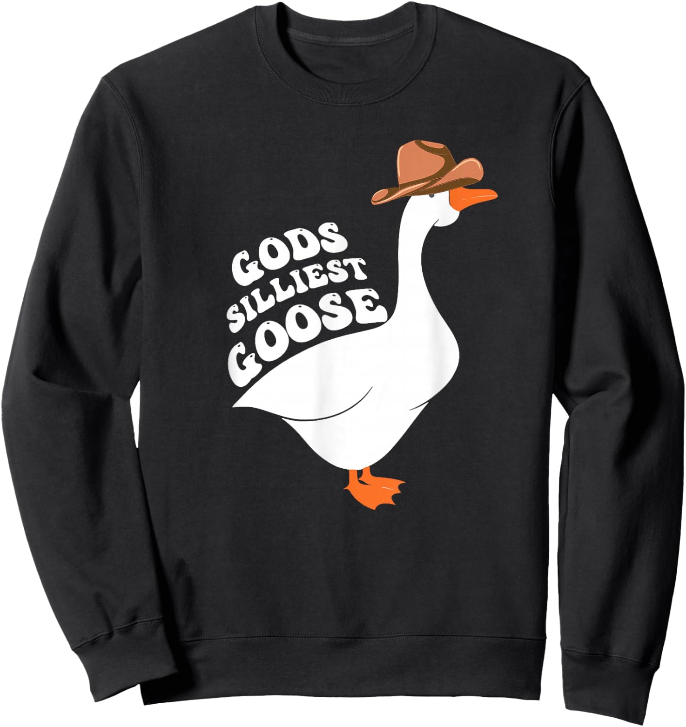 Gods Silliest Goose Sweatshirt - Sweatshirt | Black