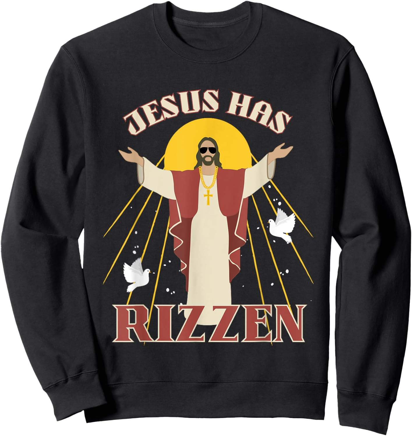 Jesus Has Rizzen Funny Christian He Has Rizzen Christ Rizz Sweatshirt - Sweatshirt | Black