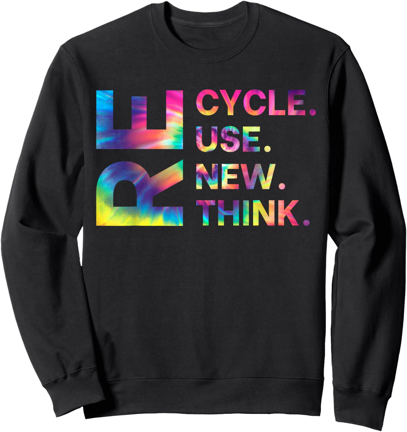 Recycle Reuse Renew Rethink Earth Day Environmental Activism Sweatshirt - Sweatshirt | Black