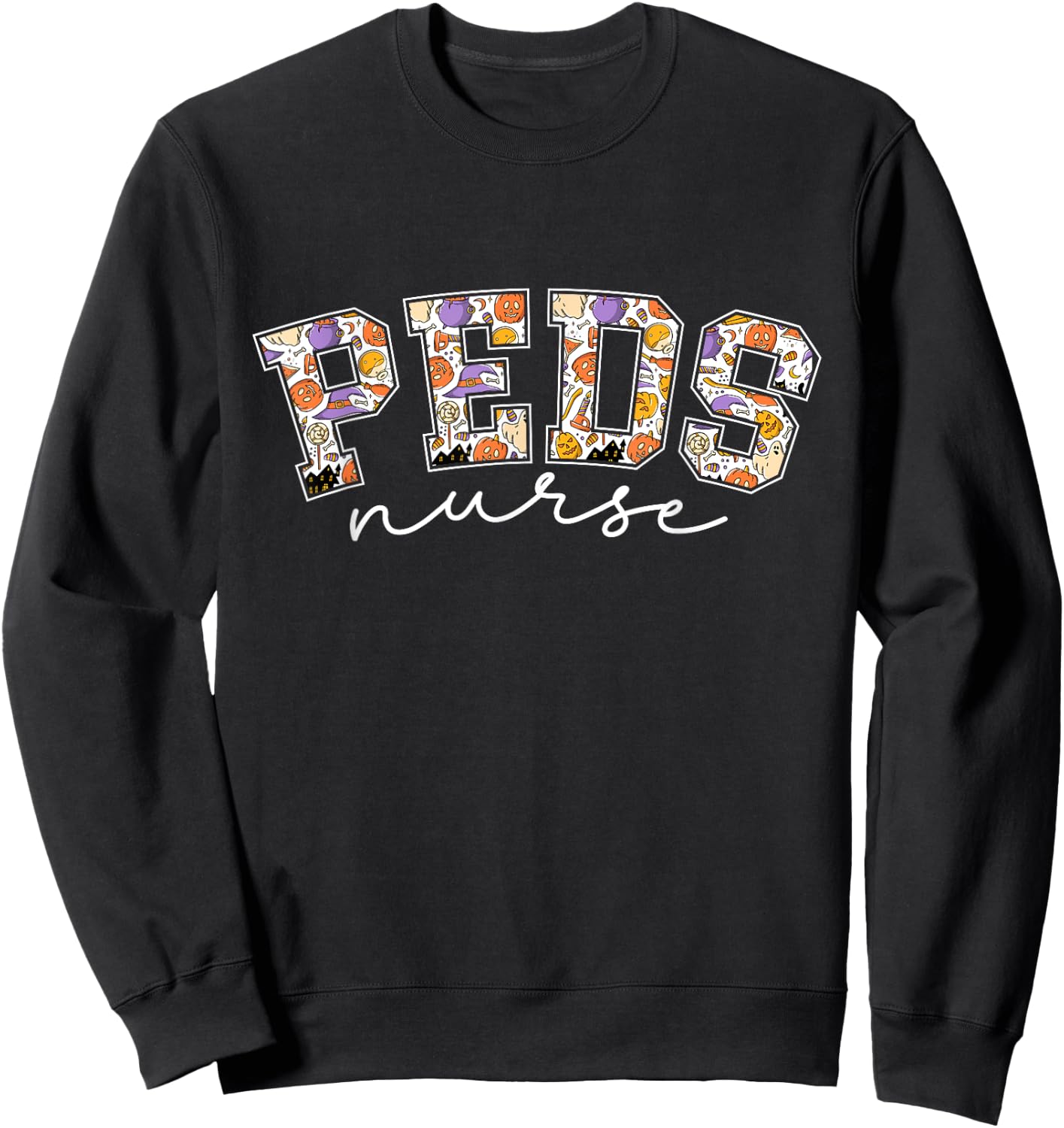 Peds Nurse Halloween Pediatric Rn Fall Autumn Hospital Party Sweatshirt - Sweatshirt | Black