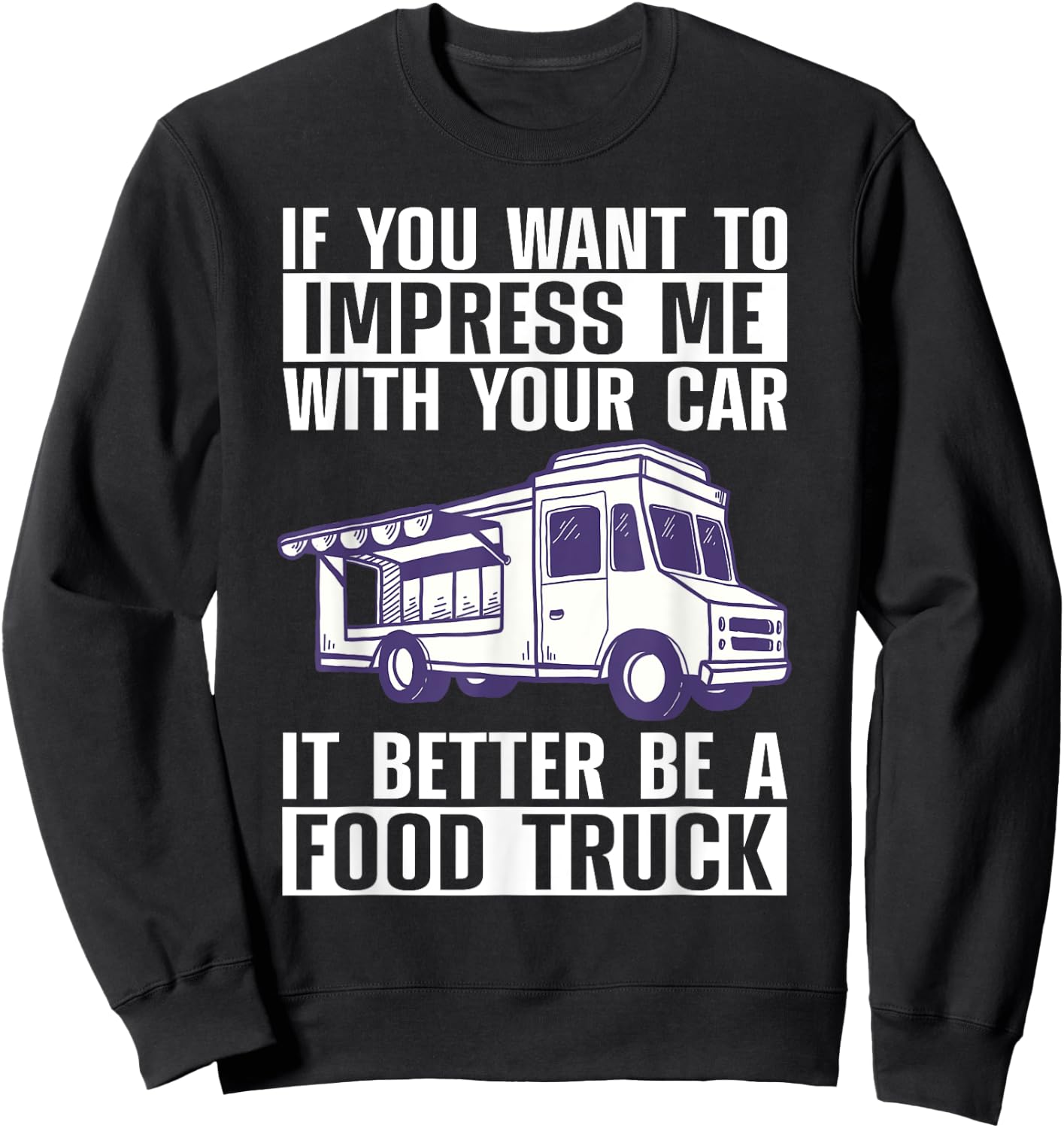 Funny Food Truck Art Women Street Food Truck Owner Sweatshirt - Sweatshirt | Black