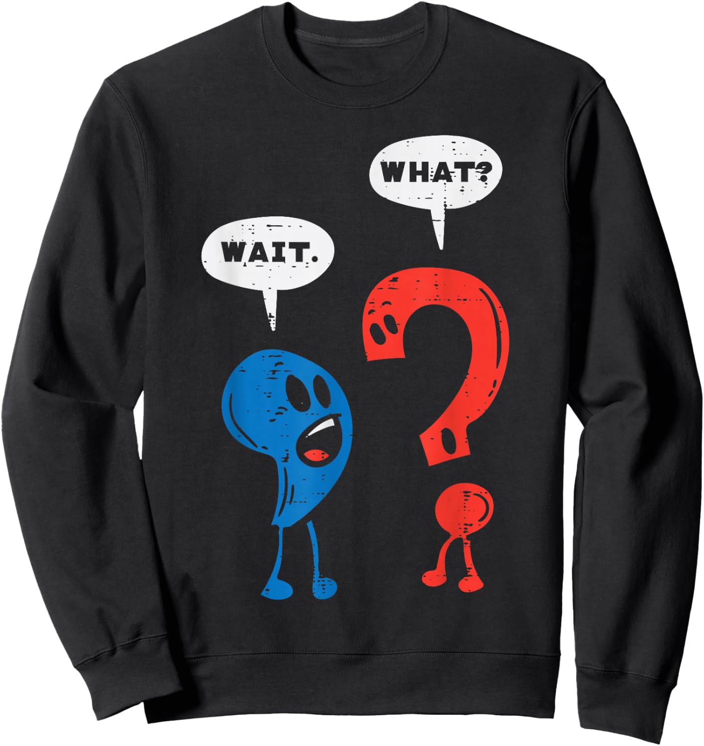 Wait What Comma Question Mark Reading Book Lover Teacher Sweatshirt - Sweatshirt | Black