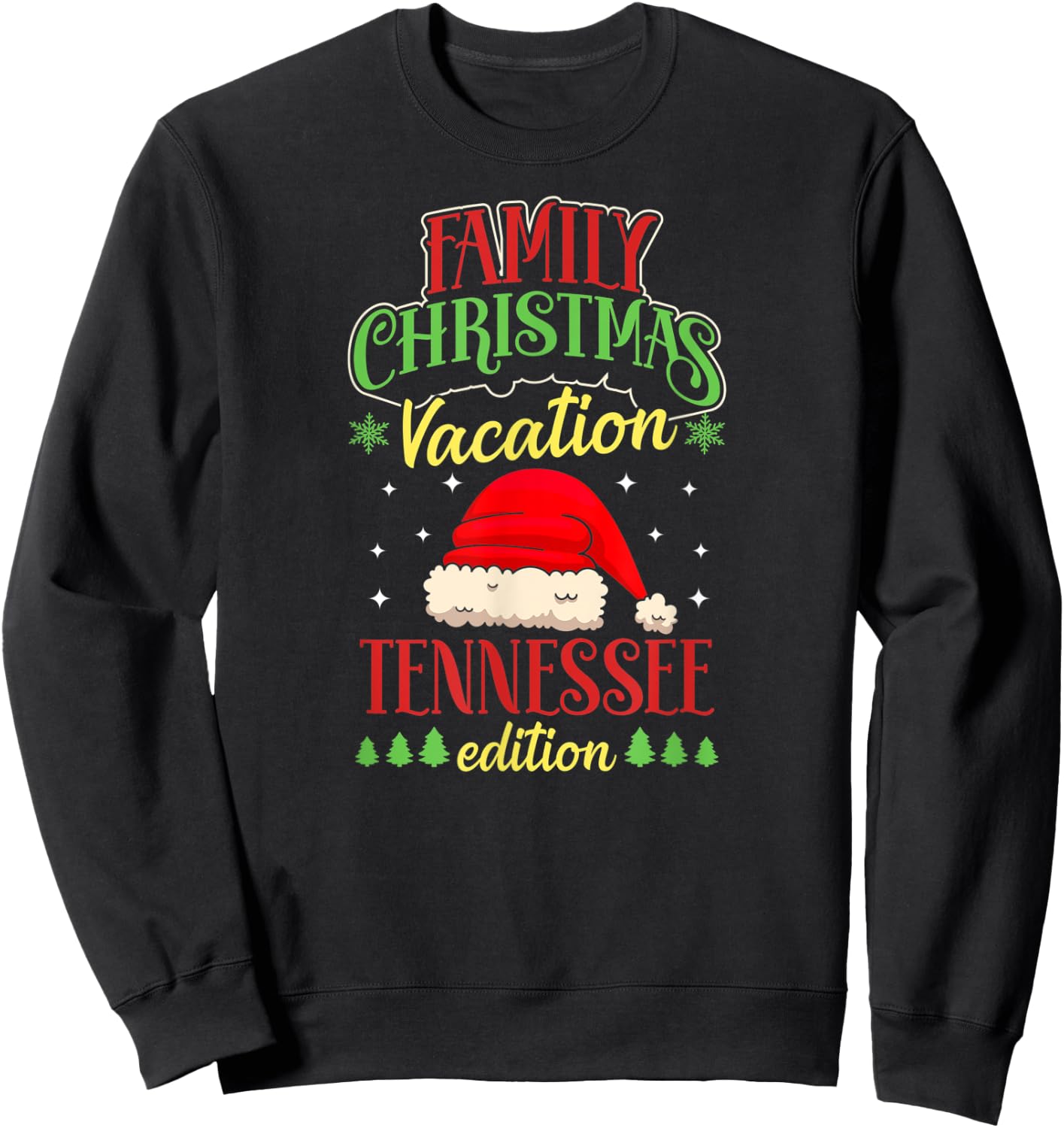Family Christmas Vacation Tennessee Edition Matching X-Mas Sweatshirt - Sweatshirt | Black