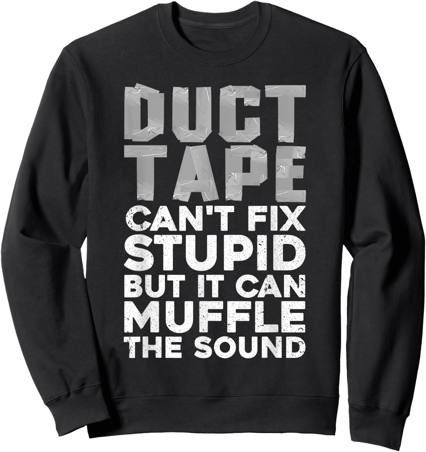 Cool Duct Tape Art Women Handyman Duct Tape Lover Sweatshirt - Sweatshirt | Black