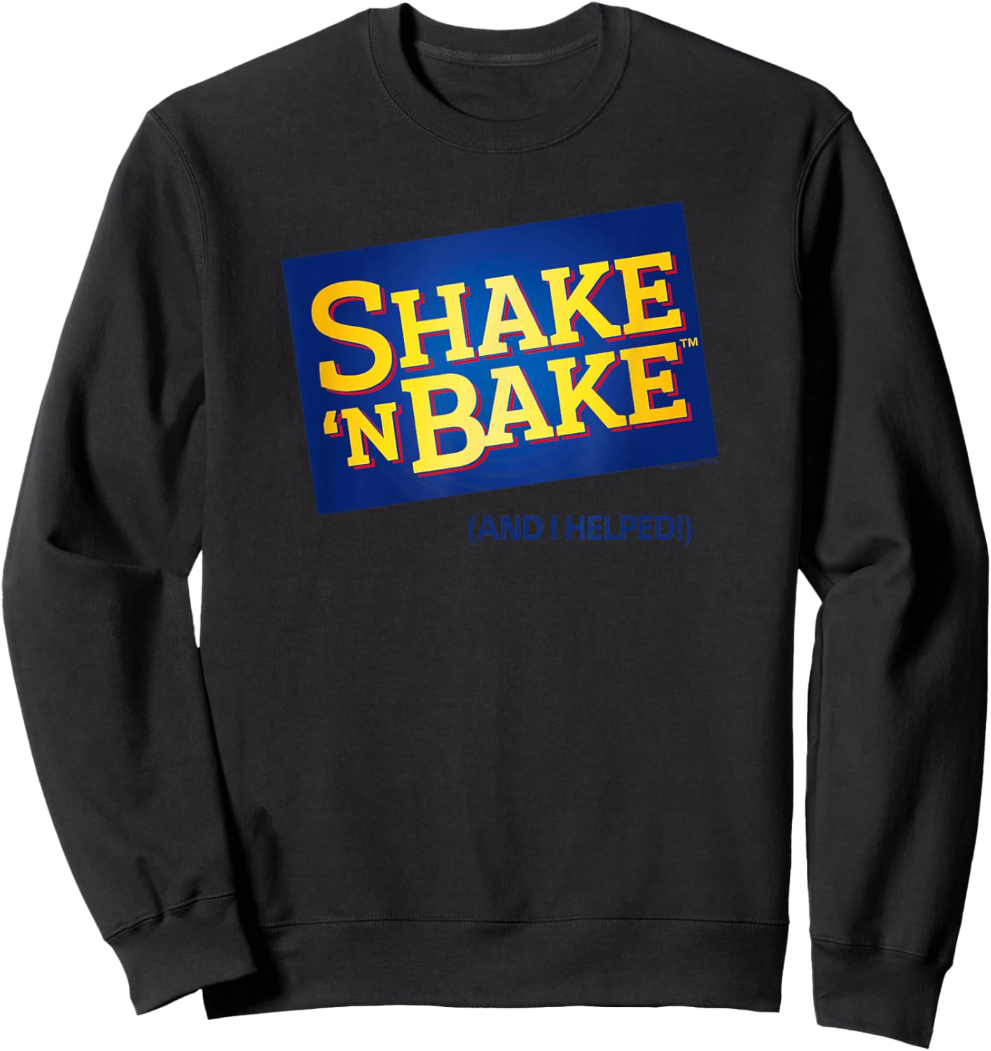 Shake 'n Bake (And I Helped) Original Official Logo Sweatshirt - Sweatshirt | Black