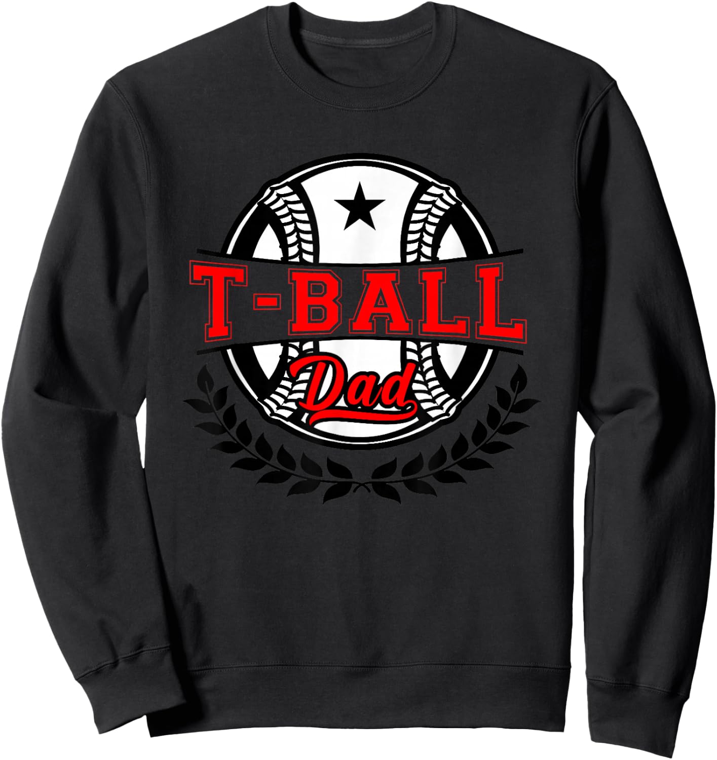 TBall Dad Ball Daddy Fathers Day Funny Fathers Day Sweatshirt - Sweatshirt | Black