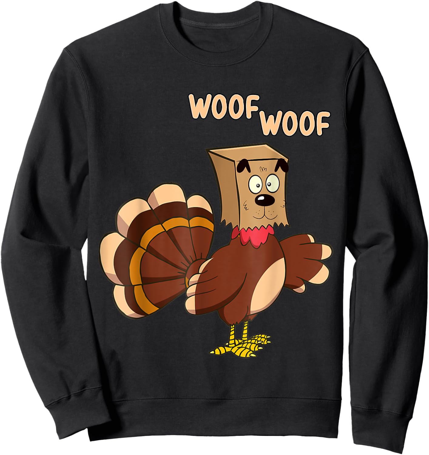 Thanksgiving Dog Funny Fake Dog Woof Thanksgiving Turkey Men Women Girls Kids Sweatshirt - Sweatshirt | Black