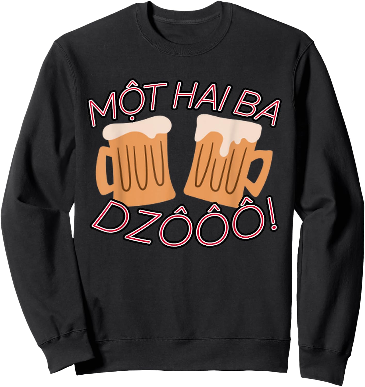 Vietnam Viet Vietnamese Mot Hai Ba Dzo One Two Three Cheers Sweatshirt - Sweatshirt | Black