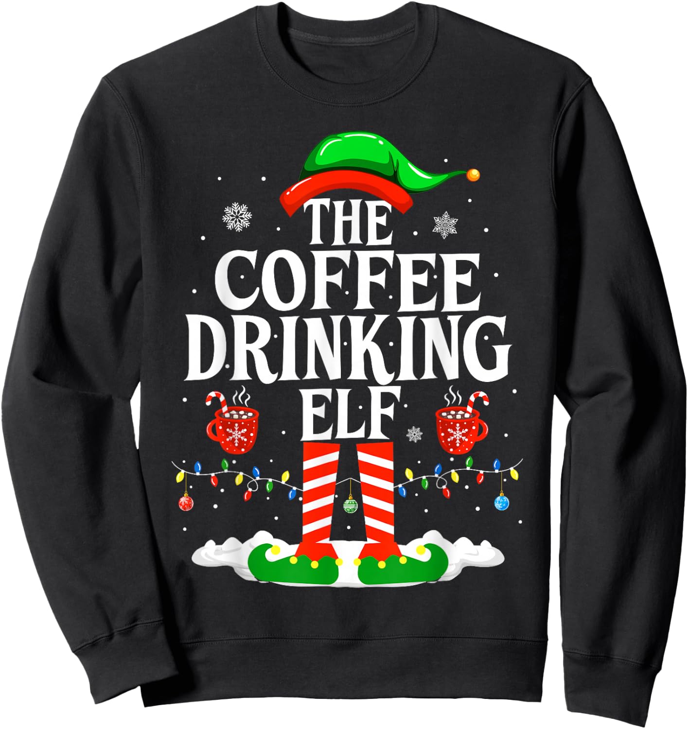 The Coffee Drinking Elf Funny Family Christmas Coffee Sweatshirt - Sweatshirt | Black