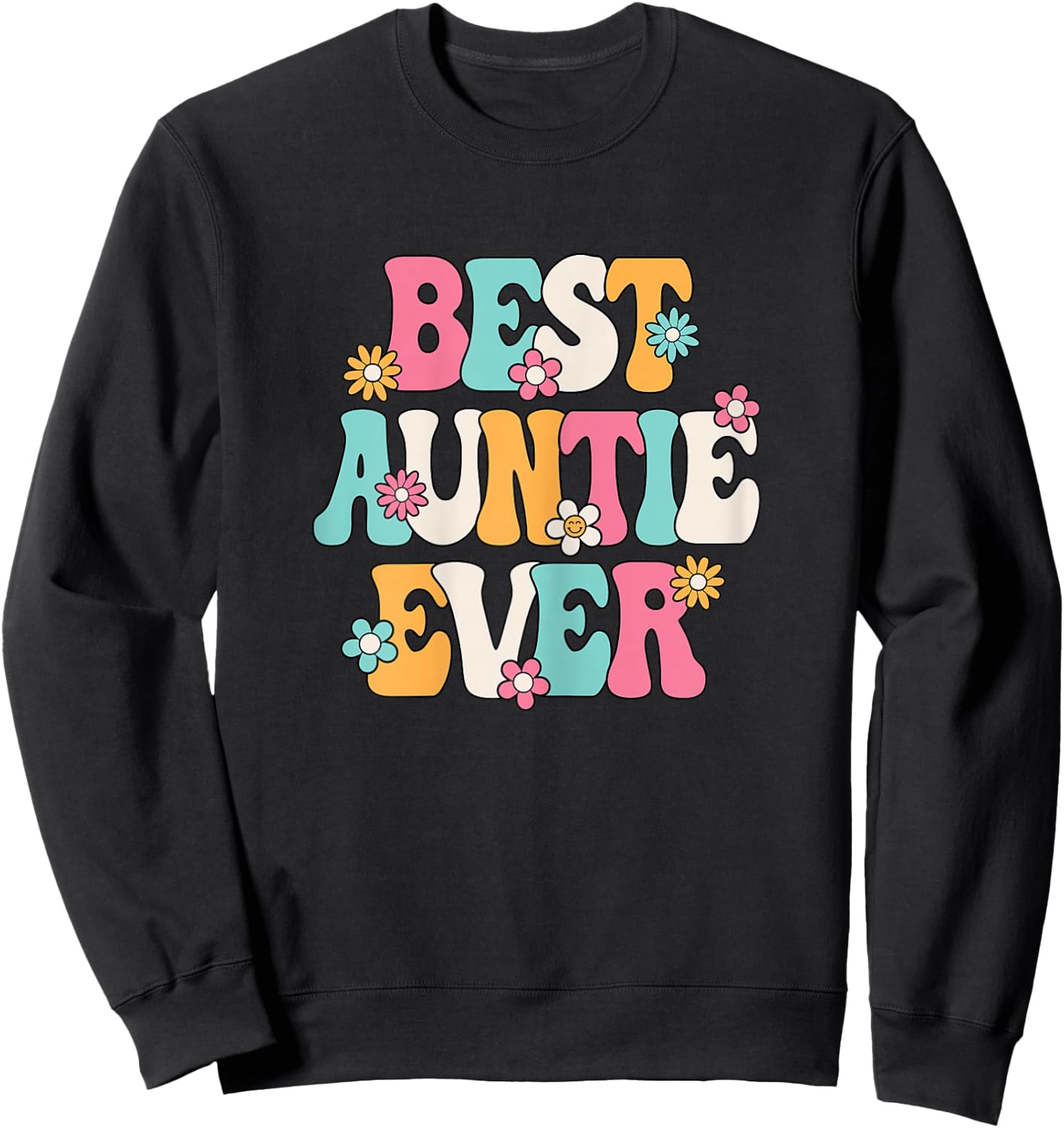 Best Auntie Ever Groovy Aunt Sweatshirt - Sweatshirt | Black