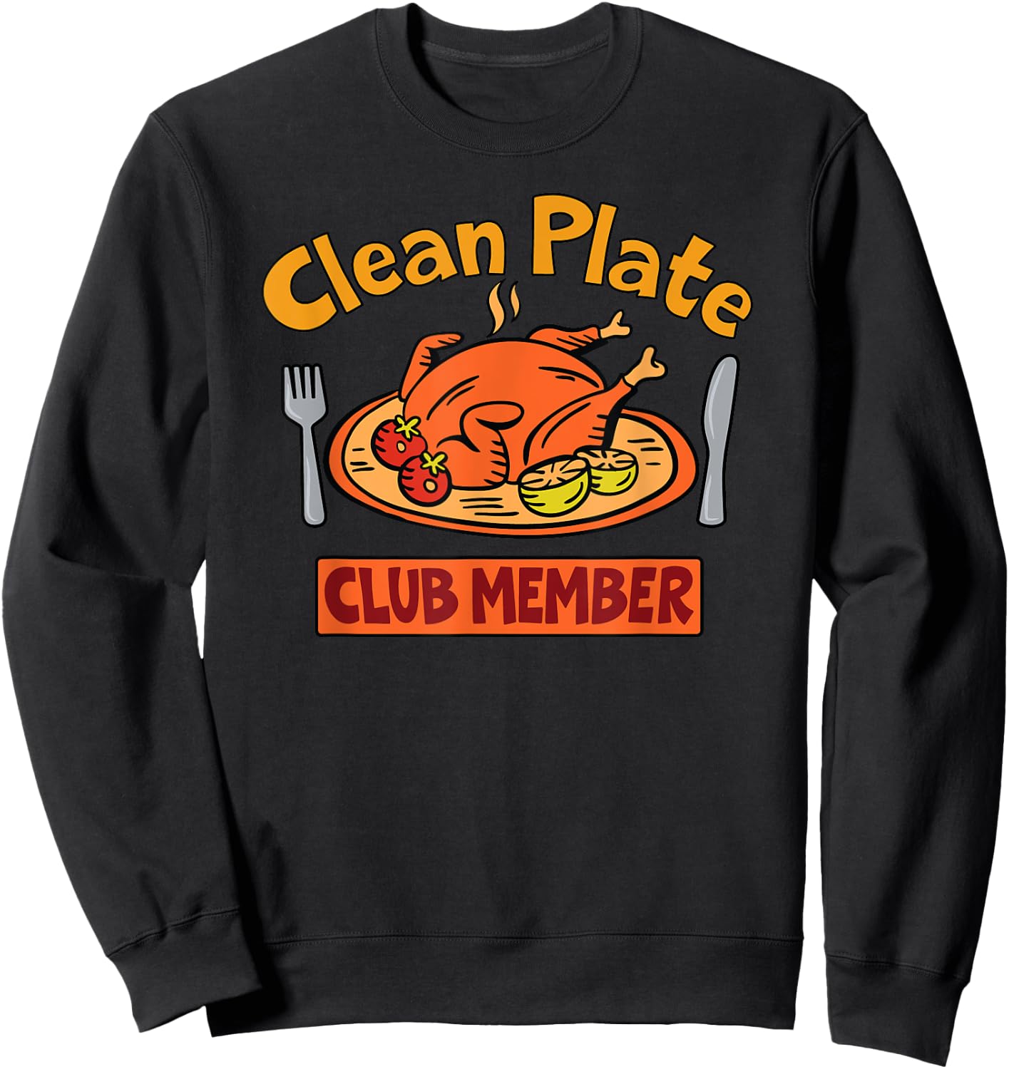 Clean Plate Club Turkey Thanksgiving Dinner Graphic Sweatshirt - Sweatshirt | Black