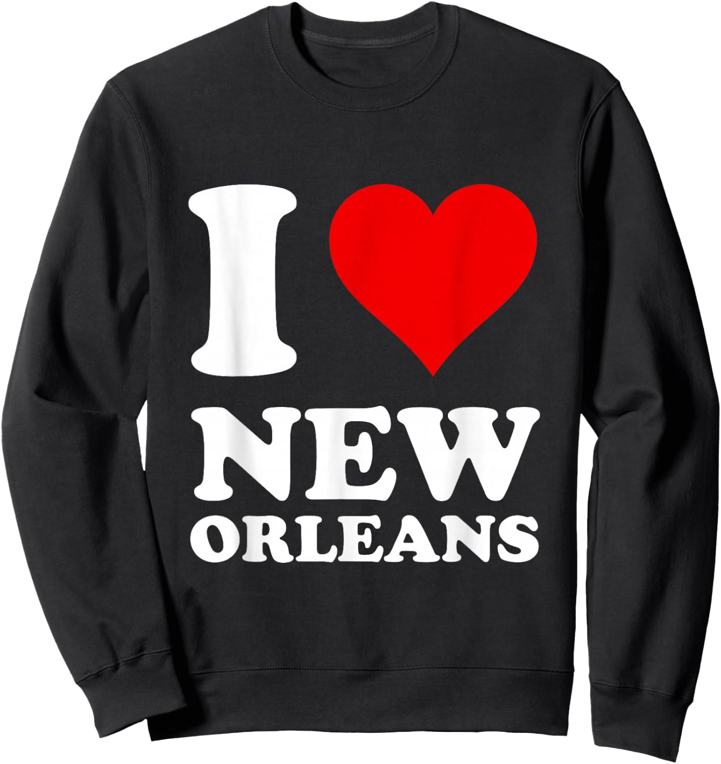 I Love New Orleans Sweatshirt - Sweatshirt | Black