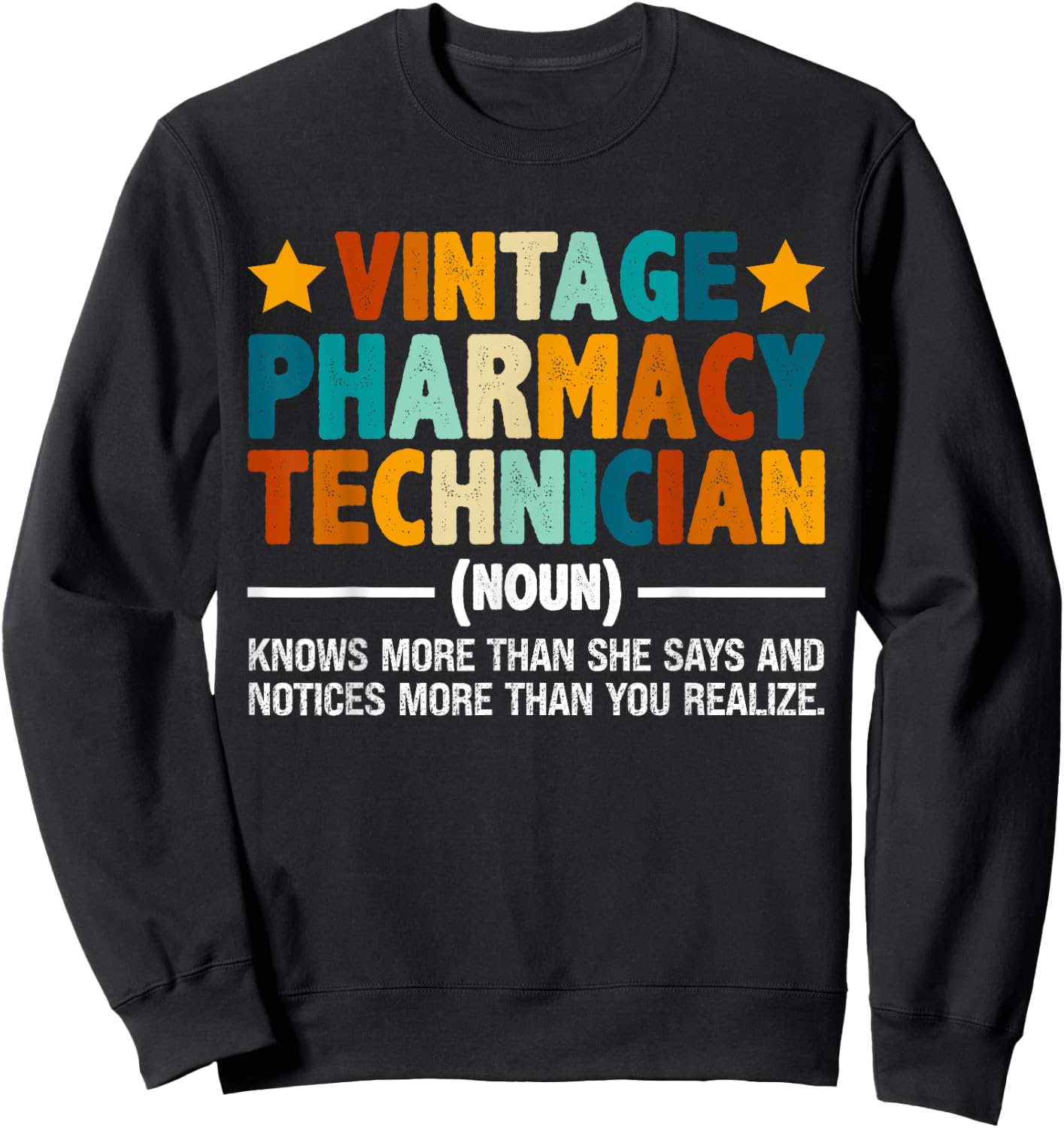 Vintage Pharmacy Technician Funny Pharmacist Tech Definition Sweatshirt - Sweatshirt | Black