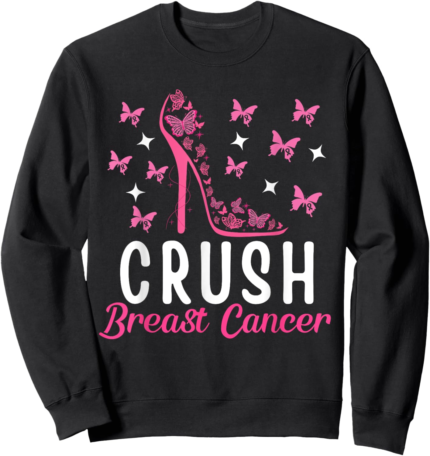 Crush Breast Cancer Awareness Pink Butterfly Strength Sweatshirt - Sweatshirt | Black