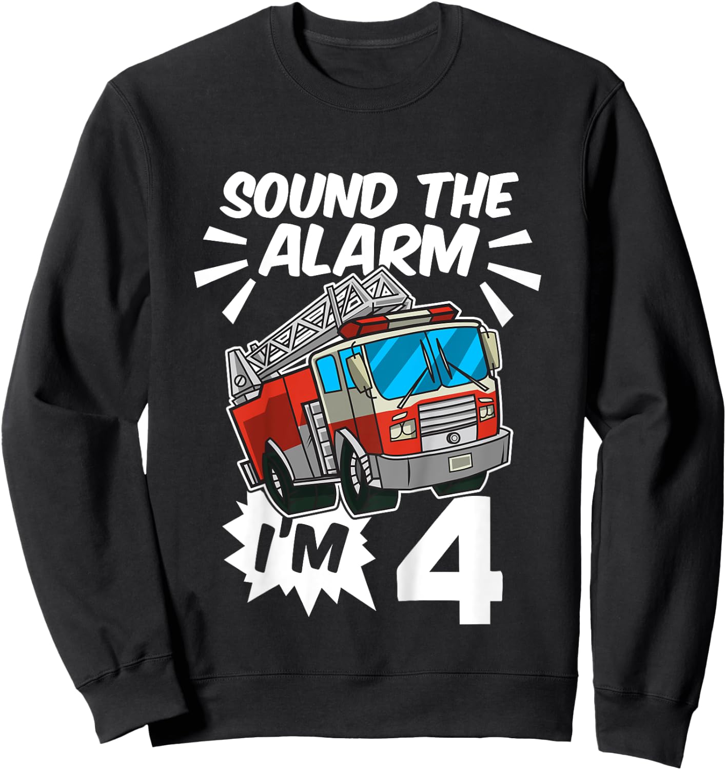 Kids Firefighter I'm 4 Birthday Fire Truck 4th birthday Sweatshirt - Sweatshirt | Black