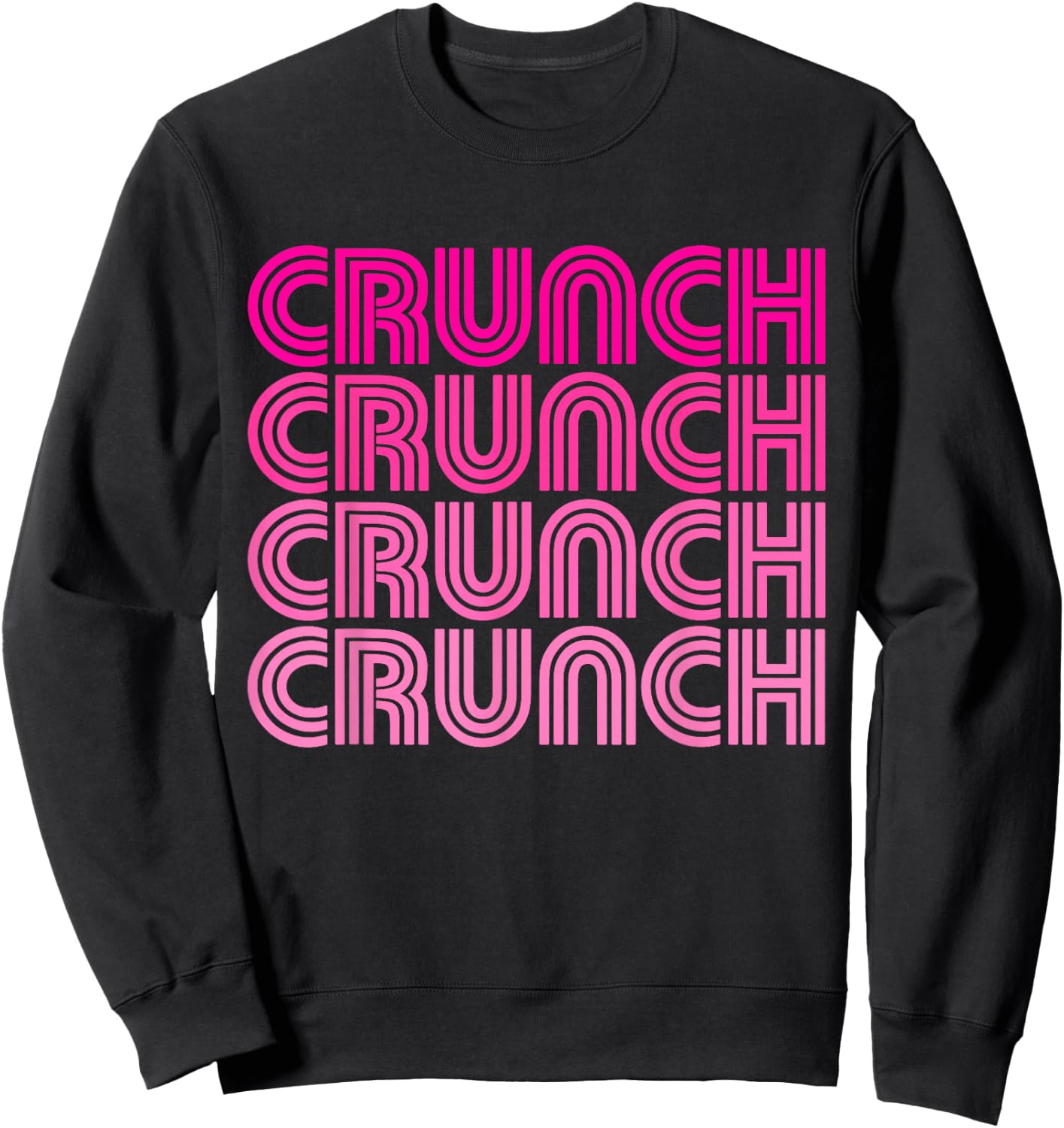 Crunch Funny Exercise Workout Gym Fitness Snack Fit Work Out Sweatshirt - Sweatshirt | Black