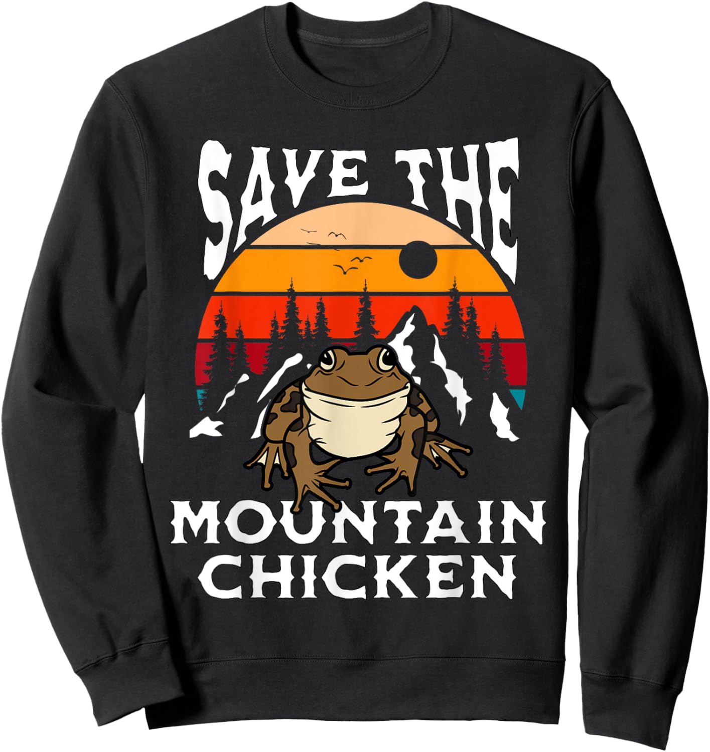 Save Mountain Chicken Frogs Retro Amphibian Pet Lover Sweatshirt - Sweatshirt | Black