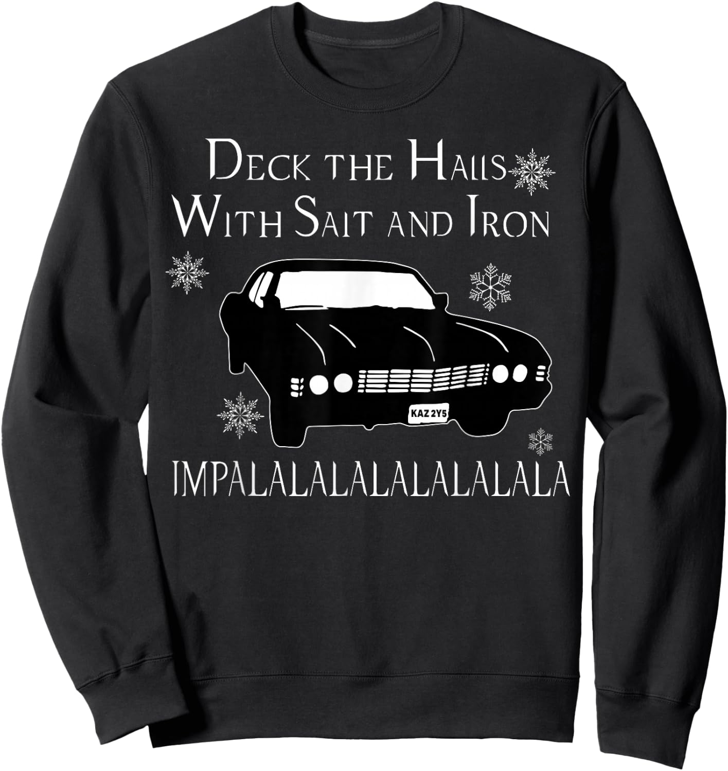 Deck The Halls With Salt And Iron Impalalalalalalala Sweatshirt - Sweatshirt | Black