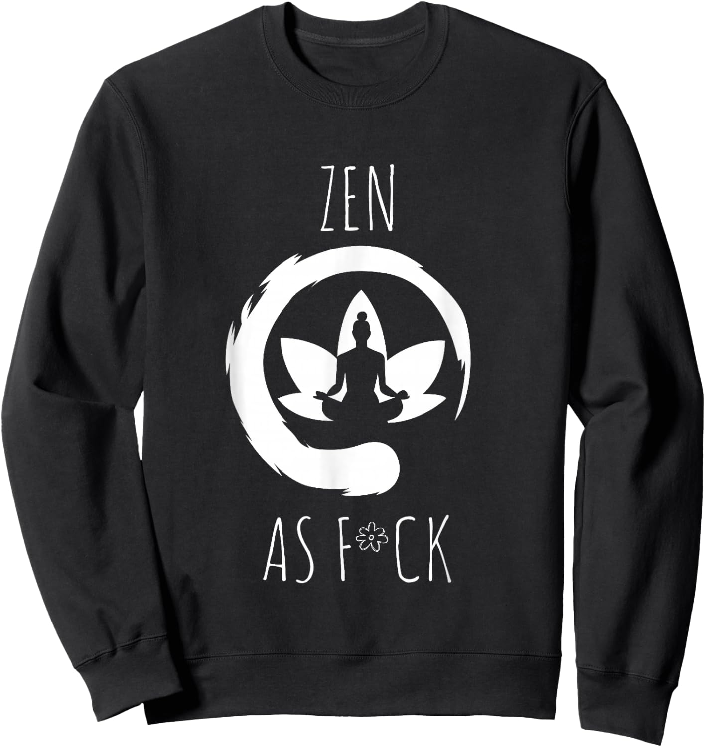 ZEN As FCK Sweatshirt - Sweatshirt | Black