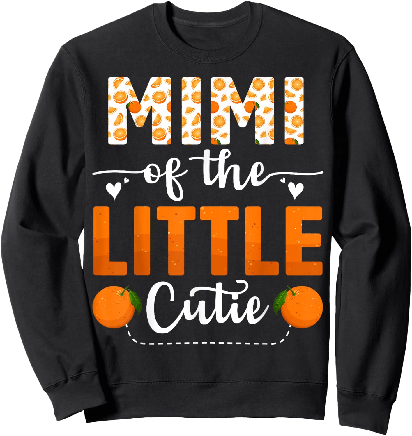 Mimi Of The Little Cutie Orange Clementine Birthday Party Sweatshirt - Sweatshirt | Black