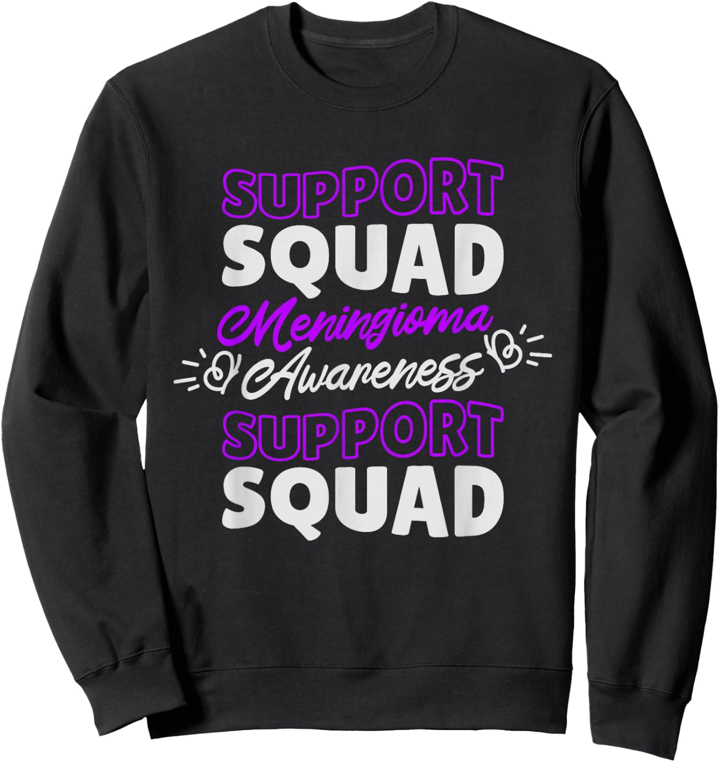 Support Squad Meningioma, Meningioma Warrior Awareness Sweatshirt - Sweatshirt | Black